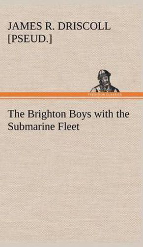 Cover image for The Brighton Boys with the Submarine Fleet