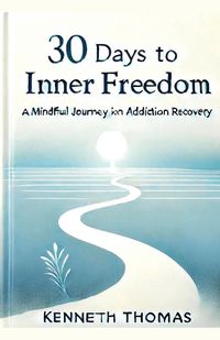 Cover image for 30 Days to Inner Freedom