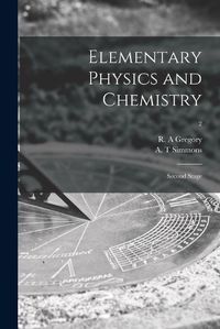 Cover image for Elementary Physics and Chemistry