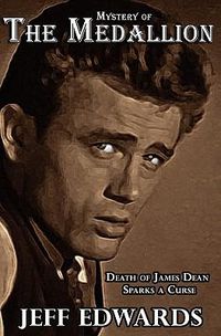 Cover image for Mystery of The Medallion: Death of James Dean Sparks a Curse