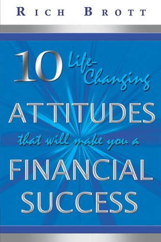 Cover image for 10 Life-Changing Attitudes That Will Make You a Financial Success!