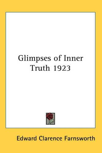 Cover image for Glimpses of Inner Truth 1923