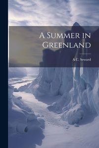 Cover image for A Summer in Greenland