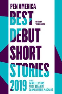 Cover image for Pen America Best Debut Short Stories 2019