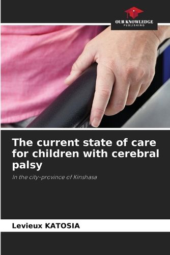 Cover image for The current state of care for children with cerebral palsy