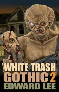 Cover image for White Trash Gothic 2