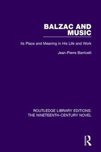 Cover image for Balzac and Music: Its Place and Meaning in His Life and Work