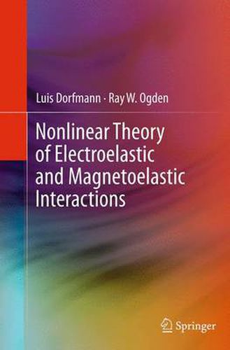 Cover image for Nonlinear Theory of Electroelastic and Magnetoelastic Interactions