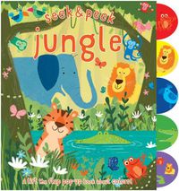 Cover image for Seek & Peek Jungle: A Lift the Flap Pop-Up Book about Colors!