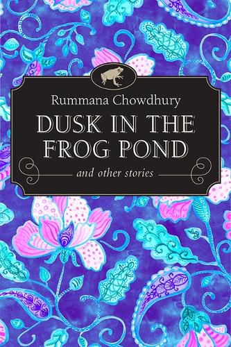 Cover image for Dusk in the Frog Pond and Other Stories