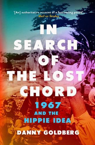 Cover image for In Search of the Lost Chord: 1967 and the Hippie Idea