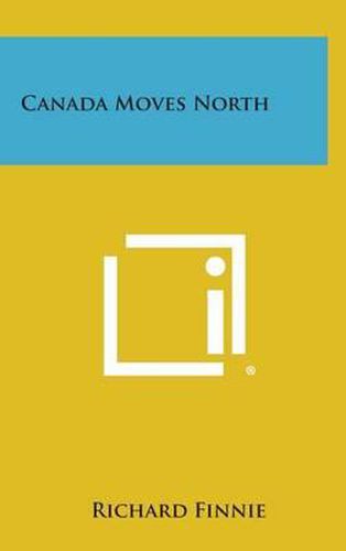 Cover image for Canada Moves North