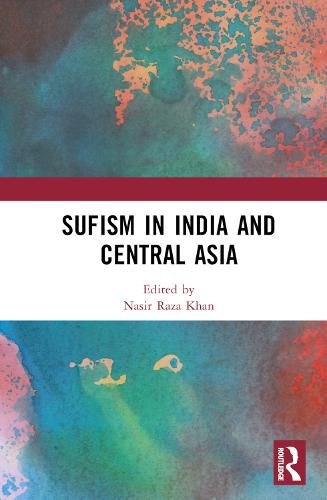 Cover image for Sufism in India and Central Asia: In India and Central Asia