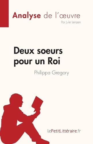 Cover image for Deux soeurs pour un Roi de Philippa Gregory (Analyse de l'oeuvre)