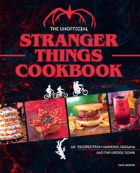 Cover image for The Unofficial Stranger Things Cookbook