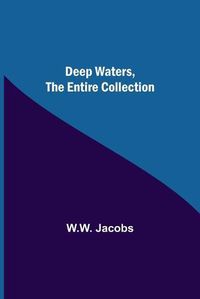 Cover image for Deep Waters, the Entire Collection