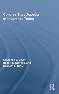 Cover image for Concise Encyclopedia of Insurance Terms