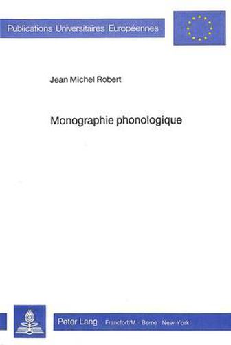 Monographie Phonologique: Monographie Phonologique D'Un Idiolecte Vietnamien