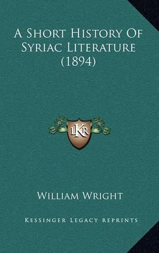 Cover image for A Short History of Syriac Literature (1894)