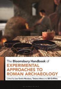 Cover image for The Bloomsbury Handbook of Experimental Approaches to Roman Archaeology