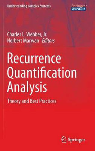 Recurrence Quantification Analysis: Theory and Best Practices