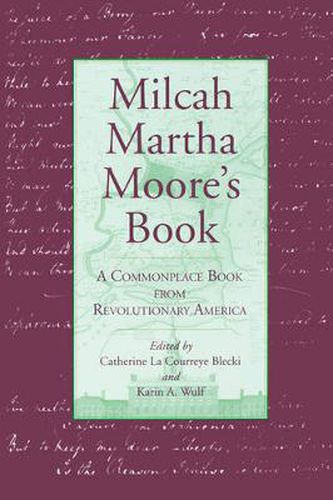 Cover image for Milcah Martha Moore's Book: A Commonplace Book from Revolutionary America