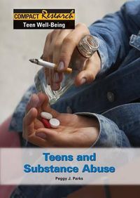 Cover image for Teens and Substance Abuse