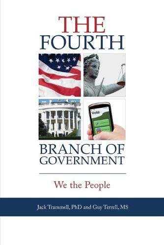 Cover image for The Fourth Branch of Government: We the People