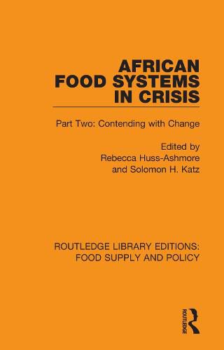 Cover image for African Food Systems in Crisis: Part Two: Contending with Change