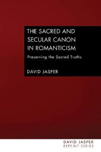 Cover image for The Sacred and Secular Canon in Romanticism