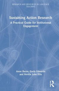 Cover image for Sustaining Action Research: A Practical Guide for Institutional Engagement