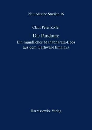 Cover image for Die Panduan: Ein Mundliches Mahabharata-Epos Aus Dem Garhwal-Himalaya