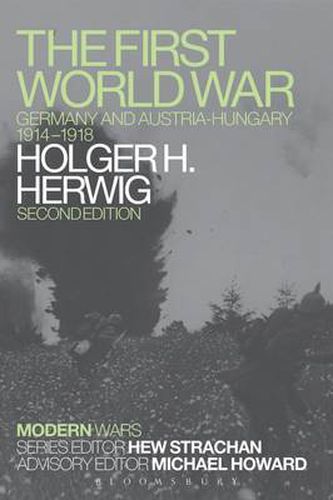 Cover image for The First World War: Germany and Austria-Hungary 1914-1918