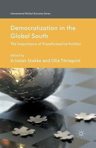 Cover image for Democratization in the Global South: The Importance of Transformative Politics