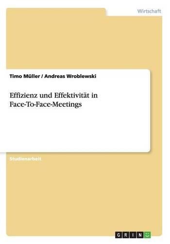 Cover image for Effizienz Und Effektivitat in Face-To-Face-Meetings