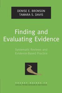 Cover image for Finding and Evaluating Evidence: Systematic Reviews and Evidence-Based Practice