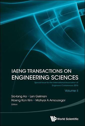 Cover image for Iaeng Transactions On Engineering Sciences: Special Issue For The International Association Of Engineers Conferences 2016 (Volume Ii)