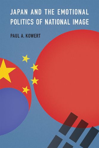 Cover image for Japan and the Emotional Politics of National Image