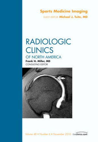 Cover image for Sports Medicine Imaging, An Issue of Radiologic Clinics of North America