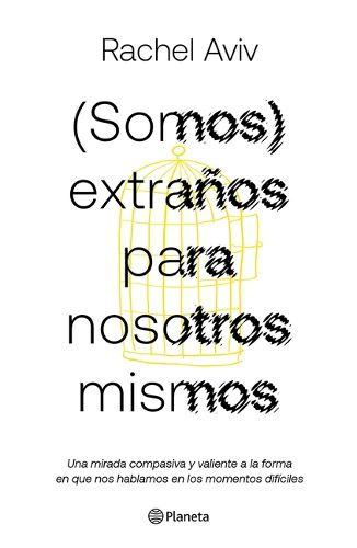 Cover image for (Somos) Extranos Para Nosotros Mismos / Strangers to Ourselves