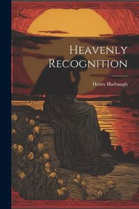 Cover image for Heavenly Recognition