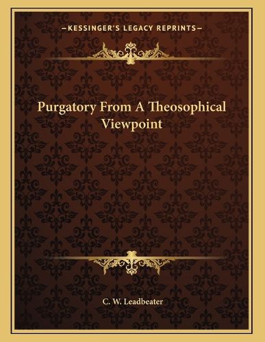 Cover image for Purgatory from a Theosophical Viewpoint