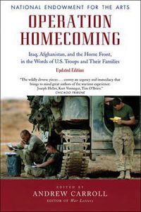 Cover image for Operation Homecoming: Iraq, Afghanistan, and the Home Front, in the Words of U.S. Troops and Their Families