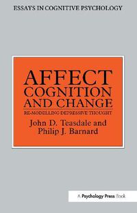 Cover image for Affect, Cognition and Change: Re-Modelling Depressive Thought