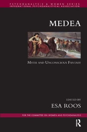 Cover image for Medea: Myth and Unconscious Fantasy