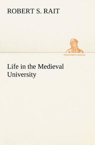 Cover image for Life in the Medieval University