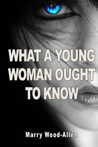 Cover image for What a Young Woman Ought to Know