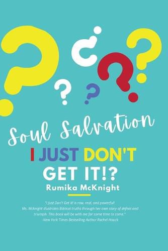 Cover image for Soul Salvation: I Just Don't Get It!?