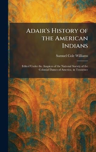 Cover image for Adair's History of the American Indians