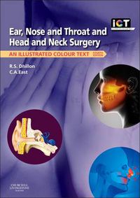 Cover image for Ear, Nose and Throat and Head and Neck Surgery: An Illustrated Colour Text